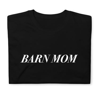 Barn Mom - Short-Sleeve Unisex T-Shirt