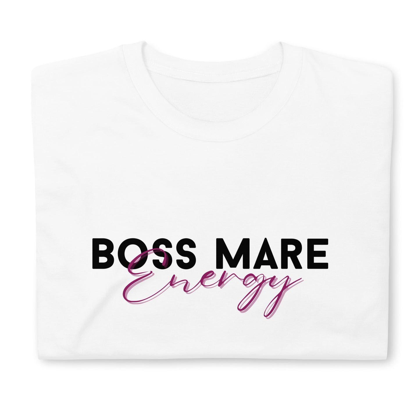 Boss Mare Energy - Short-Sleeve Unisex T-Shirt