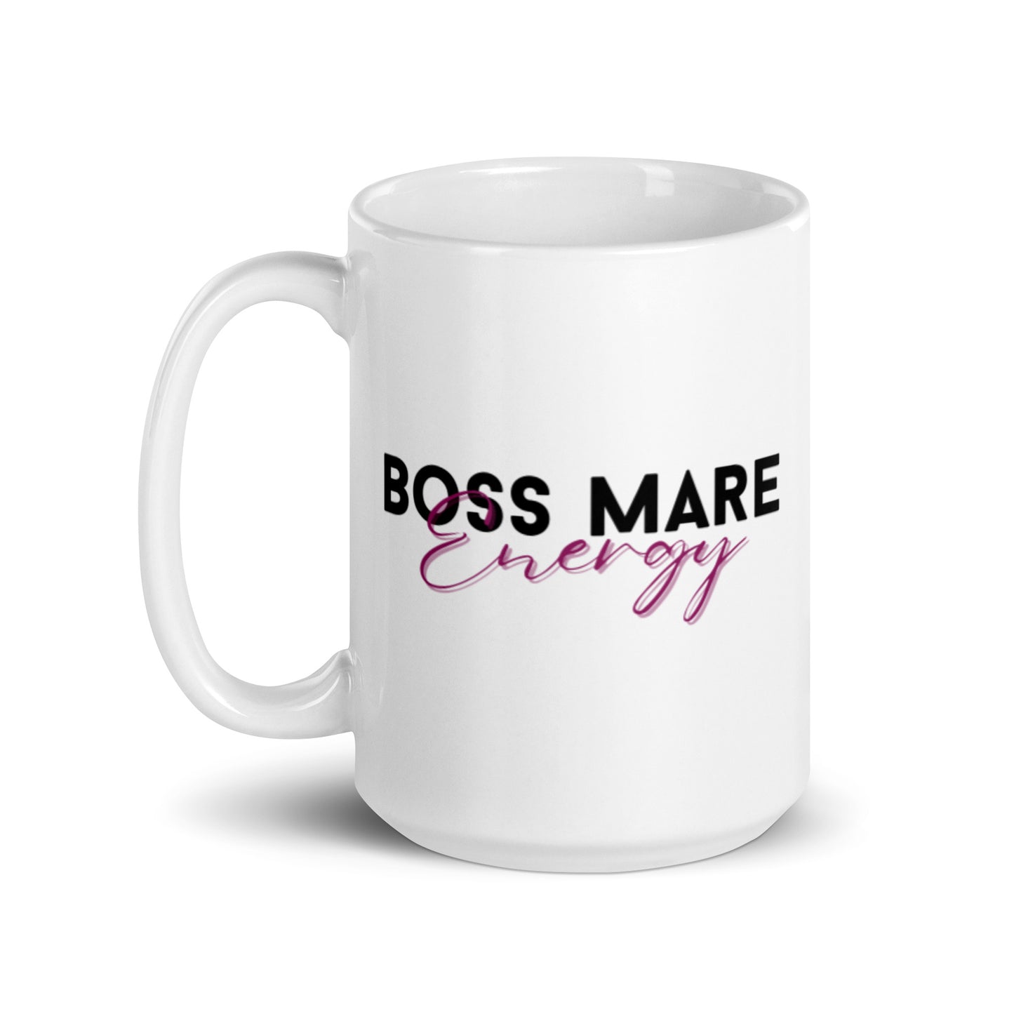 Boss Mare Energy - Mug 11 oz/15 oz