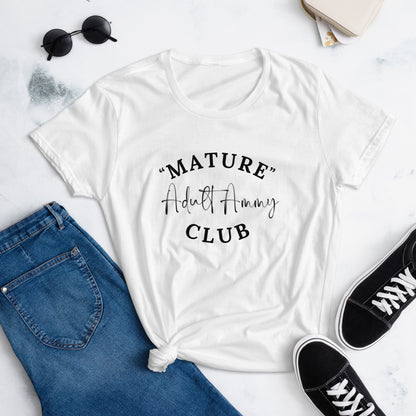 "Mature" Adult Ammy Club - Women's Short Sleeve T-shirt