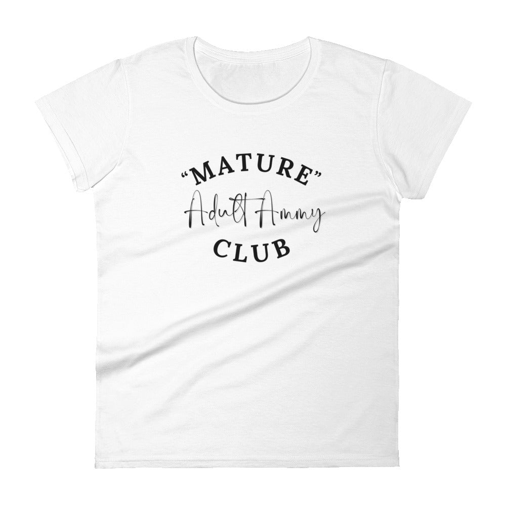 "Mature" Adult Ammy Club - Women's Short Sleeve T-shirt